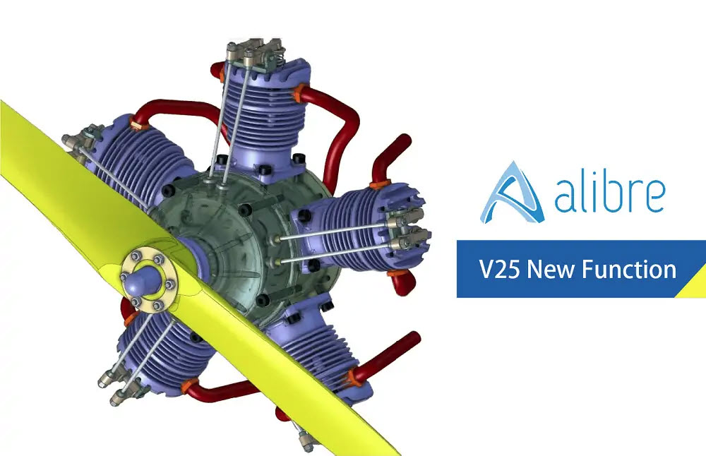 ข้อมูลการเปิดตัว “Alibre Design” เวอร์ชันล่าสุด V25