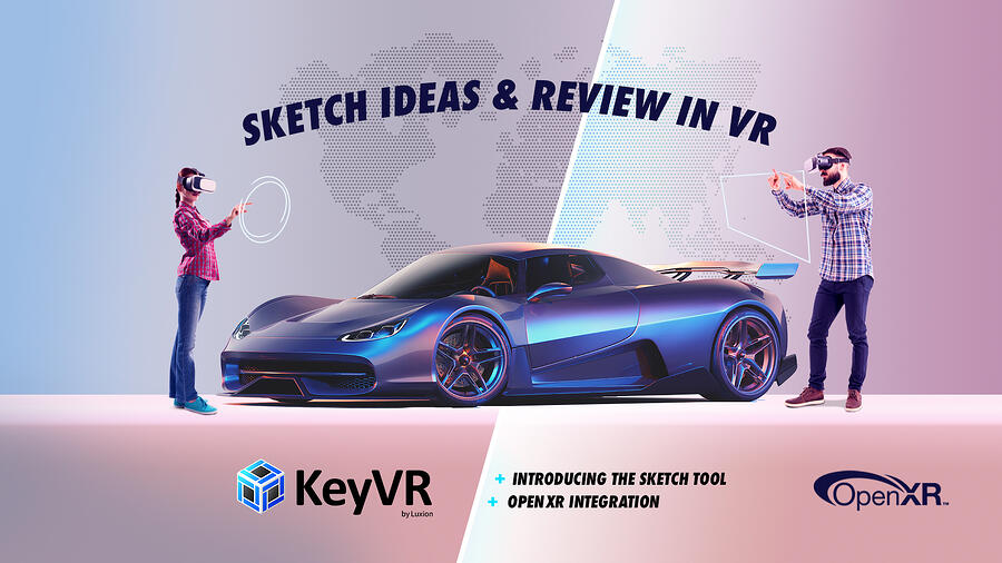 พร้อมใช้งานแล้ว: การผสานรวม OPENXR และเครื่องมือร่างในการอัปเดต KEYVR