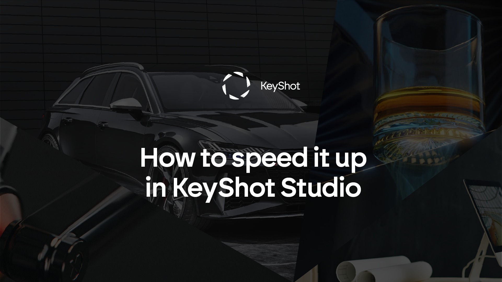 วิธีรับประสิทธิภาพการเรนเดอร์ 3D ที่เร็วที่สุดใน KeyShot Studio