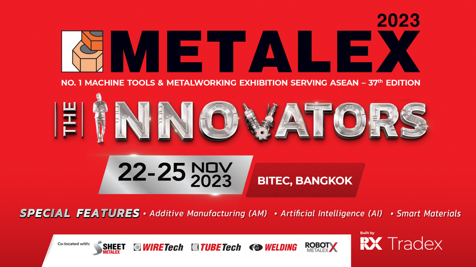“METALEX 2023: The INNOVATORS” จะจัดขึ้นที่ BITEC, Bangkok  ตั้งแต่ 22/11 (วันพุธ) – 25/11(วันเสาร์) 2023